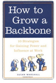 How to Grow a Backbone by Susan Marshall, original book cover